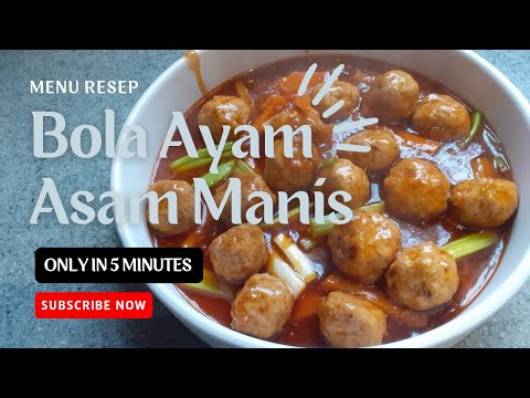 Bola Bola Ayam Asam Manis