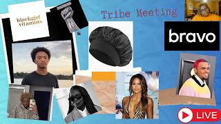 Tribe Meeting: Tuskeegee dress code, Bravo Drama,D4vid update, Cassie Wins,