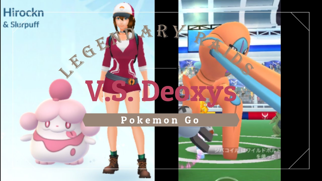 V.S. Deoxys [LEGENDARY RAIDS] *241 --- Pokemon GO ---