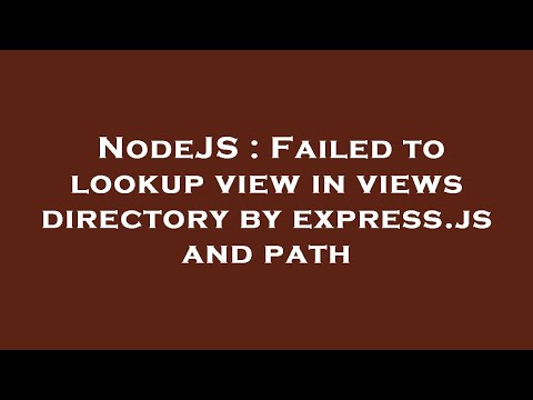 NodeJS : Failed to lookup view in views directory by express.js and path