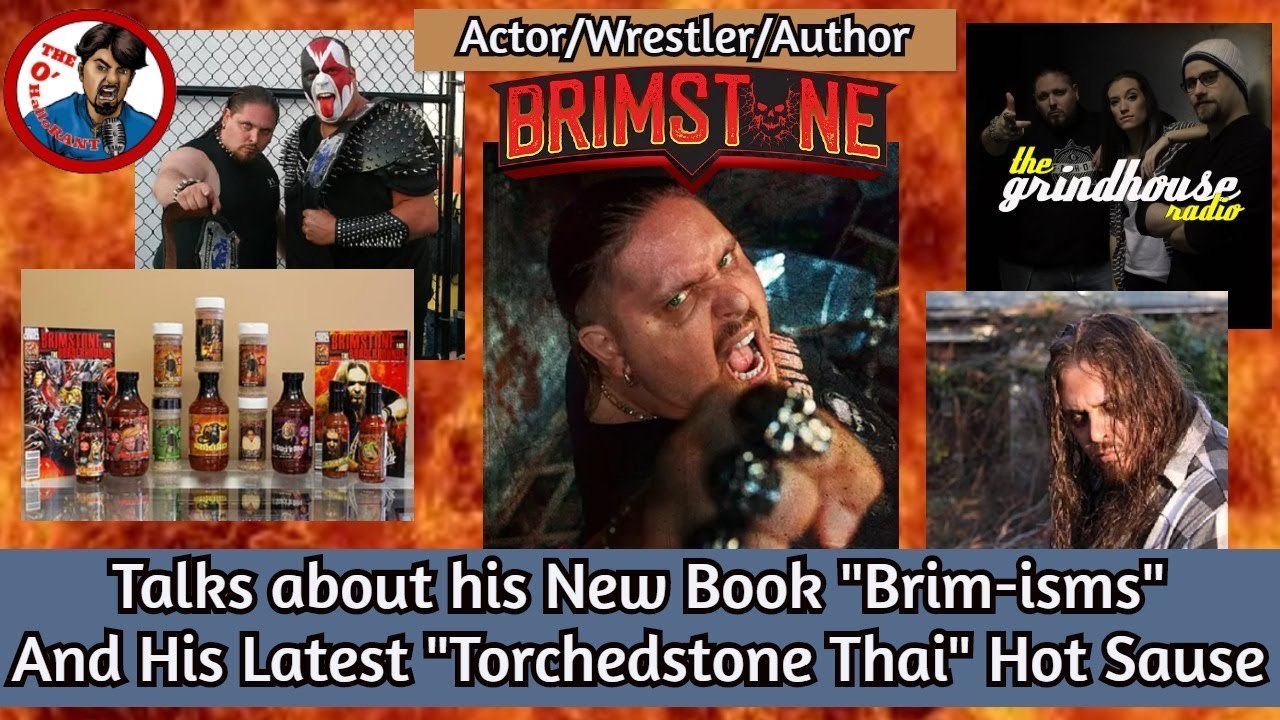 The O'HalloRANT Ep 9 - Actor/Wrestler/Radio Host - Brimstone