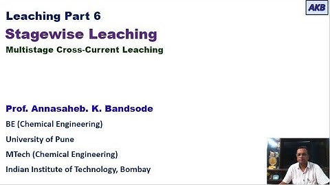 Leaching Part 6 Multistage Cross Current Leaching