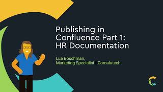 A Better Way To Share Hr Documentation With Confluence And Comala Publishing