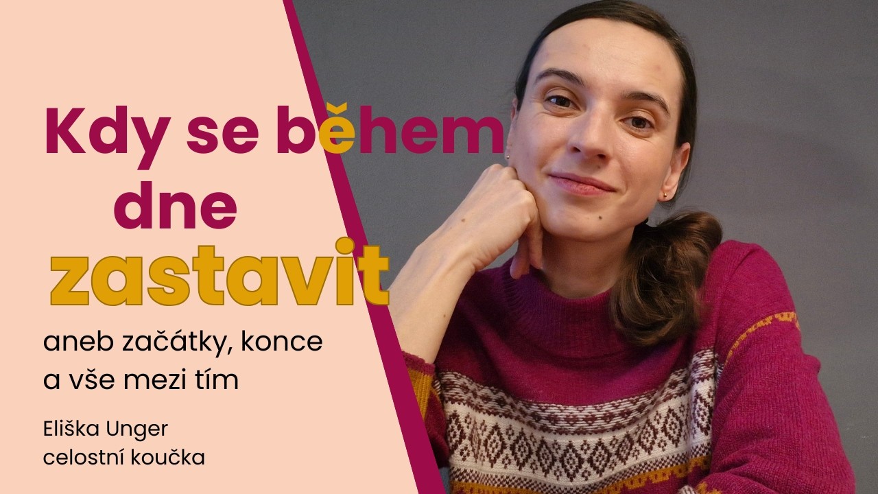 Proč je důležité se zastavit dřív, než půjdeš dál