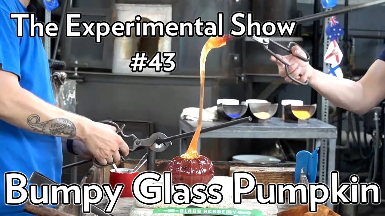 The Experimental Show #44: Bumpy Glass Pumpkins | The Glass Academy
