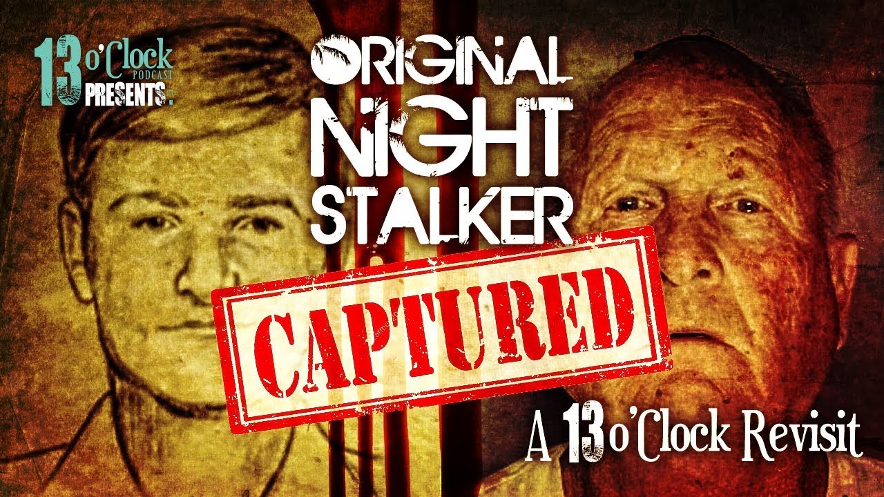Episode 89 - Original Night Stalker / Golden State Killer Captured! Update