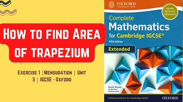 How to find Area of trapezium | Exercise 1 | Mensuration | Unit 3 | IGCSE | Oxford