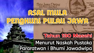 Asal Mula Penghuni Pulau Jawa | Jawa Dwipa | Jawa Kuno