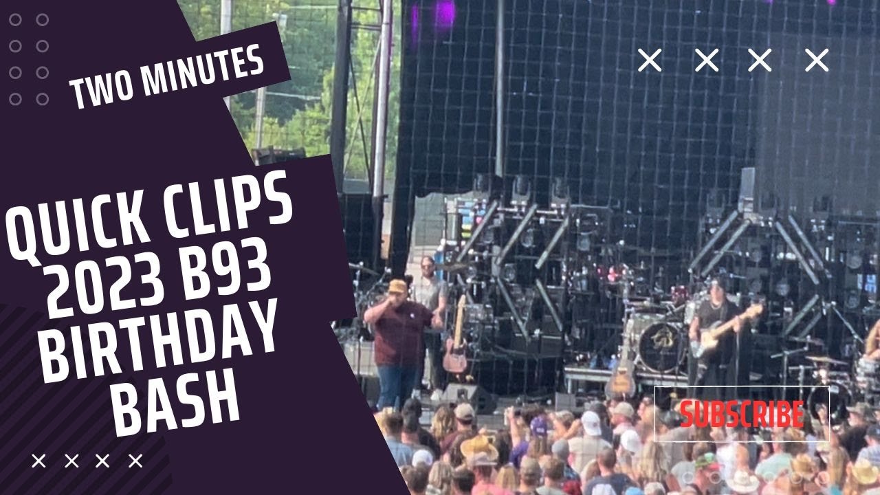 Two Minutes of Music from Country Music Festival 2023 b93 Birthday Bash