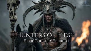 Hunters Of Flesh Final Chapter Season 1 Ai Short Film