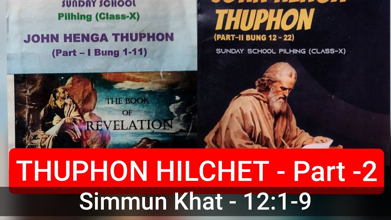 Simmun Khat - Thuphon 12:1-9