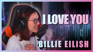 I Love You - Billie Eilish Karaoke Cover By Littlebigwhale (On Twitch)
