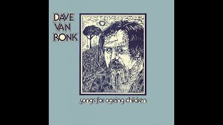 Dave Van Ronk - I Want to Go Back to My Little Grass Shack (In Kealakekua, Hawaii)