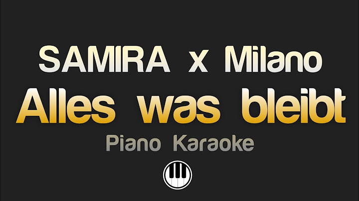 SAMIRA x Milano - Alles was bleibt (Karaoke)