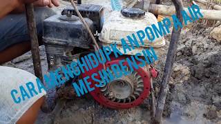 CARA menghidupkan pompa air mesin bensin bagi pemula