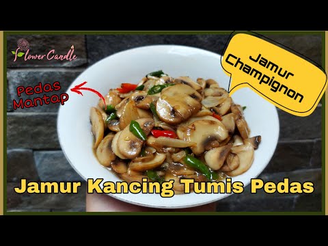 Resep Masak Jamur Kancing Pedas