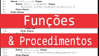 FUNCTIONS AND PROCEDURES TO BETTER ORGANIZE YOUR ALGORITHM | #08