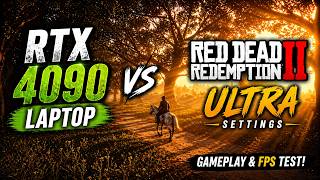 RTX 4090 Laptop RDR2 Ultra Settings – Insane Performance Test