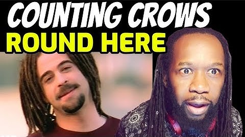 This is a heavy one! COUNTING CROWS Round here REACTION - First time hearing