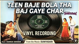 Teen Baje Bola Tha Baj Gaye Char | Duniyadari (1977) | Kishore Kumar | Asha Bhosle | Vinyl Rip 📻