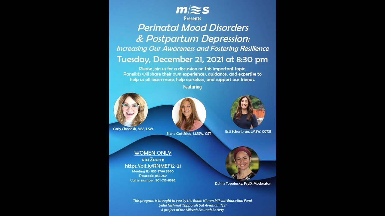 Perinatal Mood Disorders & Postpartum Depression: Increasing Our Awareness and Fostering Resilience