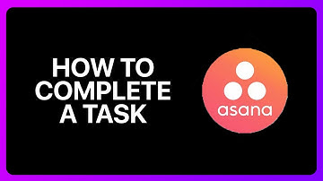 How To Complete A Task In Asana Tutorial