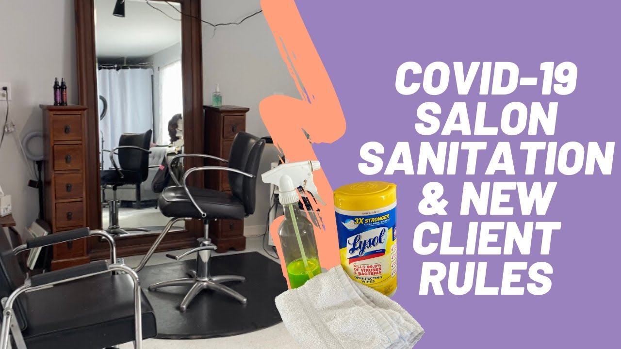 Covid 19 Salon Sanitation & New Client Rules YouTube