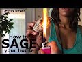 💨HOW TO SAGE YOUR HOUSE | WALK THROUGH | PRINCESS PLATINUMM