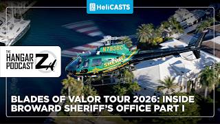 Hangar Z Ep 356 - Blades of Valor Tour 2026: Inside Broward Sheriff's Office Part 1