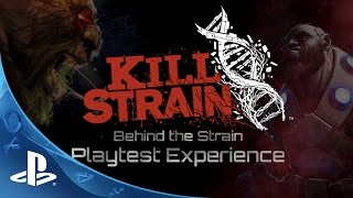 KillStrain - Behind the Strain: Playtest Experience | PS4