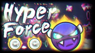 "Hyper Force" (Demon) 100% | By DangerKat | Geometry Dash