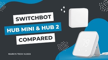 SwitchBot Hub 2 vs SwitchBot Hub Mini