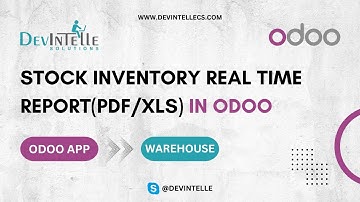 How To Create Stock Inventory Real Time Report(PDF/XLS) In Odoo
