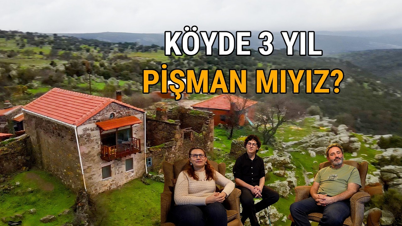 Köye Göçeli 3 YIL OLDU! Pişmanlar mı? (Tamış Köyü Günlükleri)