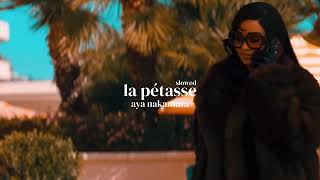 la pétasse (slowed) — aya nakamura 