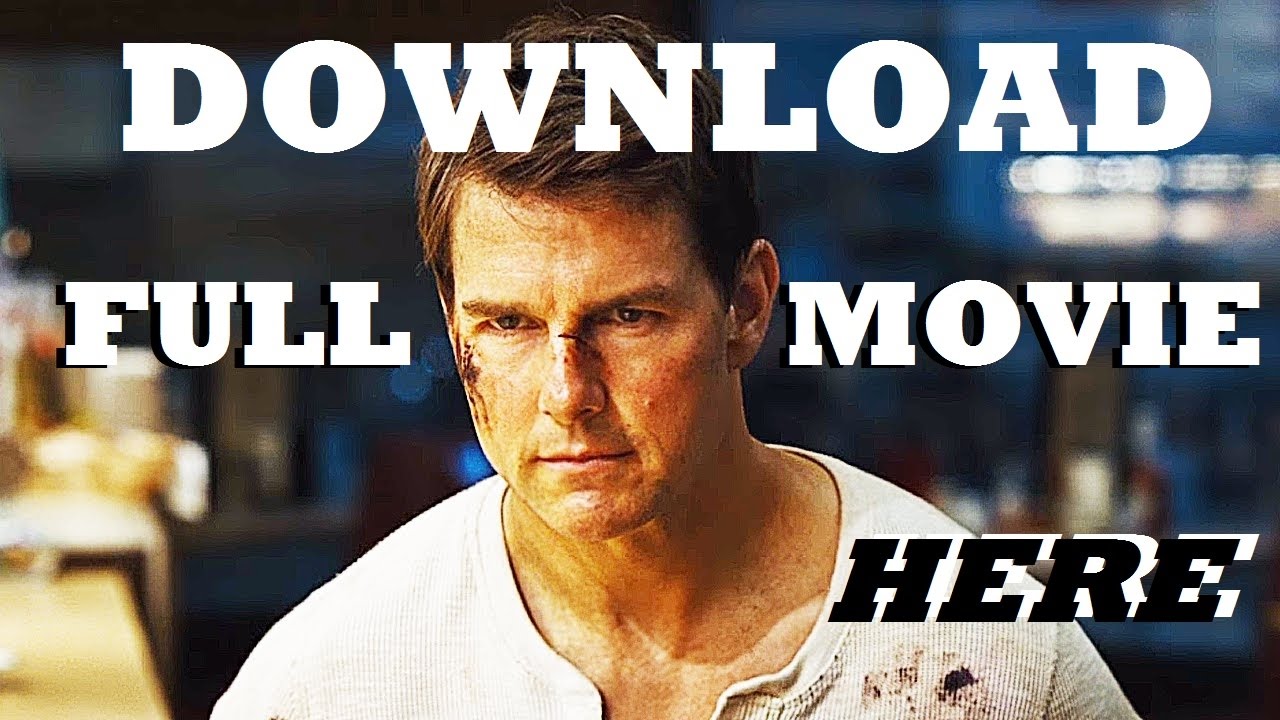 Jack reacher never go back full movie download - YouTube