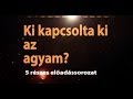 Ki kapcsolta ki az agyam? 1. Az agy öngyógyító képessége - Sonnleitner Károly