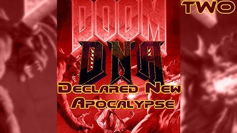 [2] Doom II | "Declared New Apocalypse" by Kan3