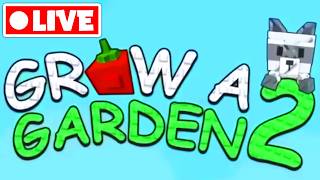 Live - Grow A Garden 2