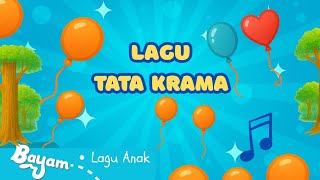 Lagu Tata Krama  | Bayam-Lagu Anak