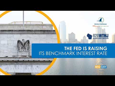 Fed raises its benchmark interest rate, what does this mean for you? | Wisconsin's Midday News