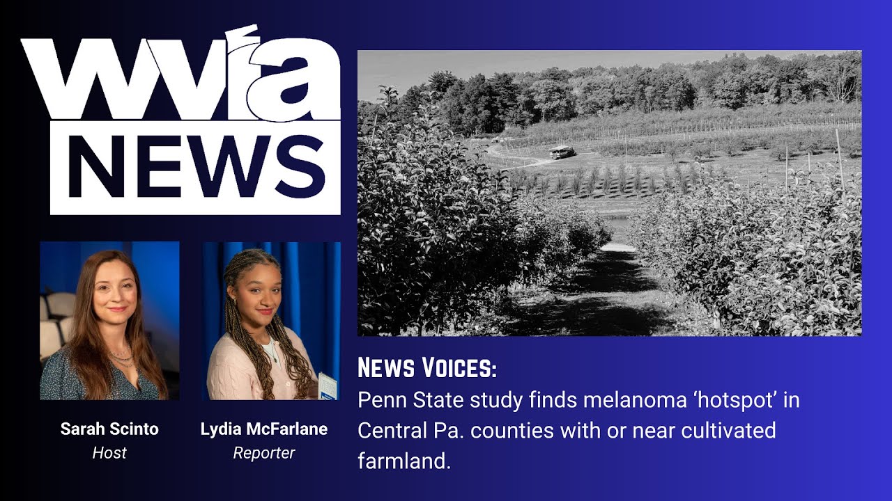 NEWS VOICES: Penn State study finds melanoma 'hot spot' in Central Pa.