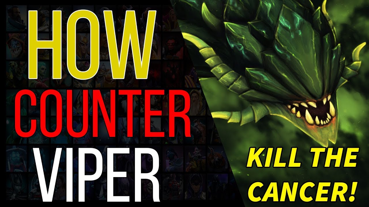 How To Counter Viper A Dota 2 Counter Picking Guide