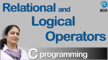 Operators in C Programming  2 | Relational & Logical Operators | Decoding Computers