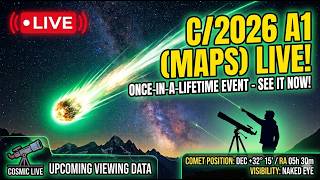 Live:  Let's Find Comet C/2026 A1 (MAPS)