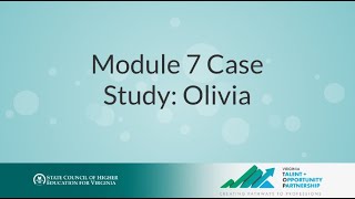 Module 7 Wrap-Up: Case Study: Olivia