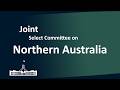 Joint Select Committee on Northern Australia | Darwin, NT | 09/06/2026