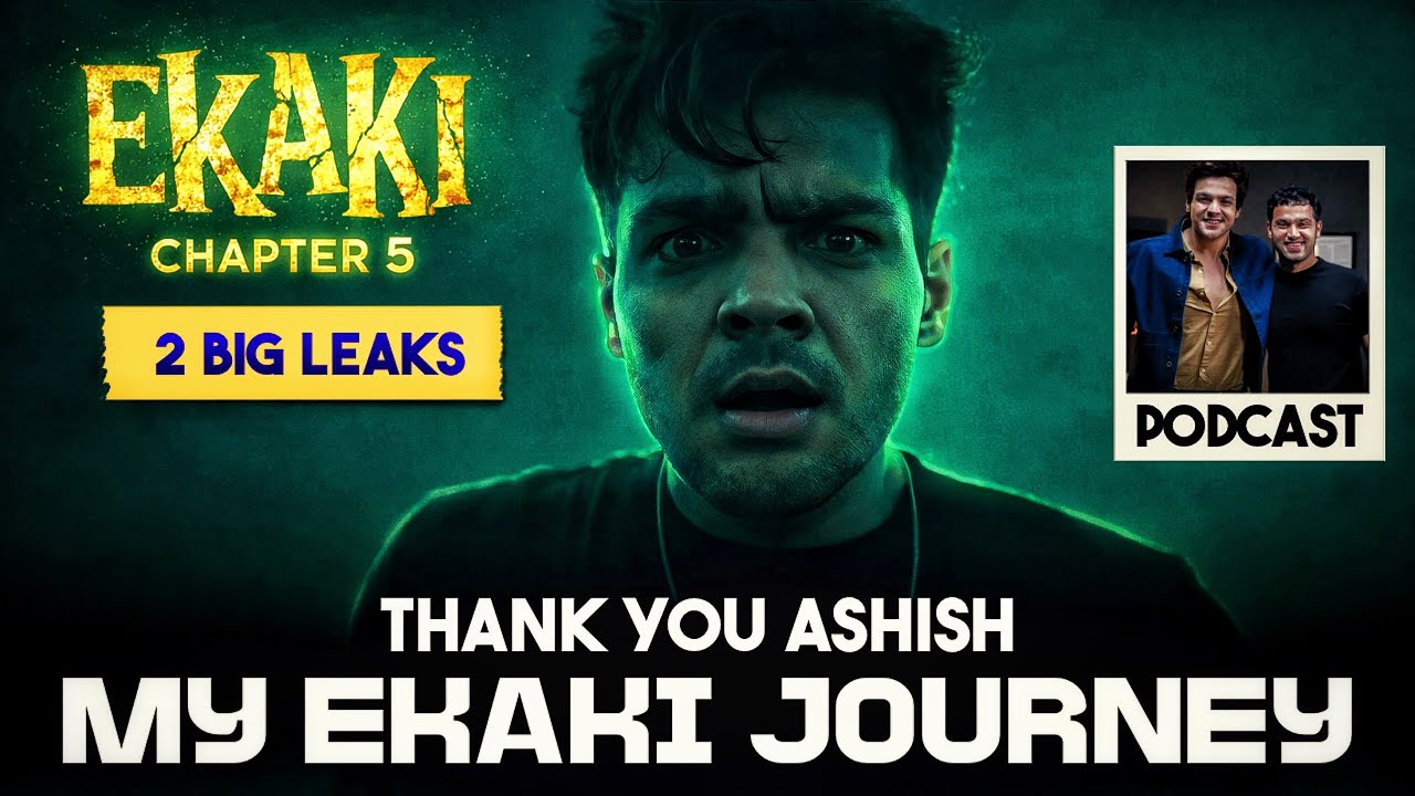 What Makes EKAKI So Special? | My Journey, Easter Eggs & Chapter 5 Truth | Ashish Chanchlani
