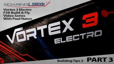 Vortex 3 Electro F5K Glider Demo Part 3: More Building Tips & Installation Details