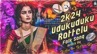Udukuduku Rottelu Folk Song Remix By Dj Ajay Npr × Dj Chintu Gpr